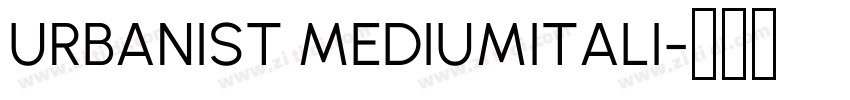 URBANIST MEDIUMITALI字体转换